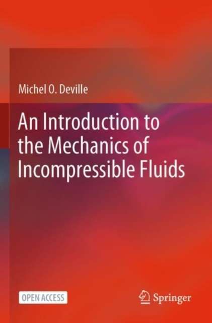 An Introduction to the Mechanics of Incompressible Fluids, Paperback / softback Book