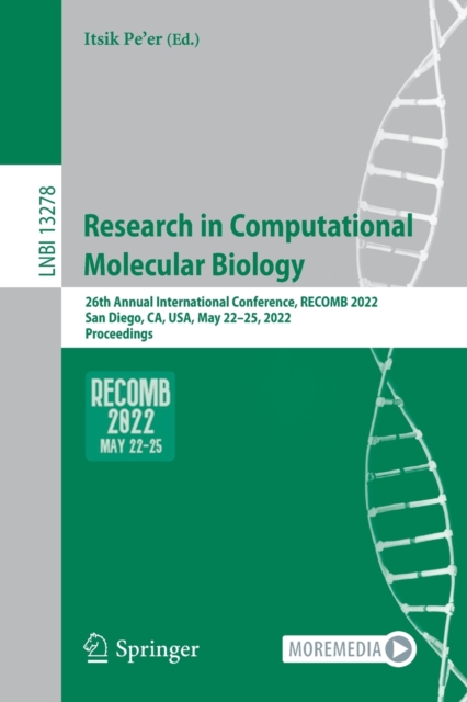 Research in Computational Molecular Biology : 26th Annual International Conference, RECOMB 2022, San Diego, CA, USA, May 22-25, 2022, Proceedings, Paperback / softback Book