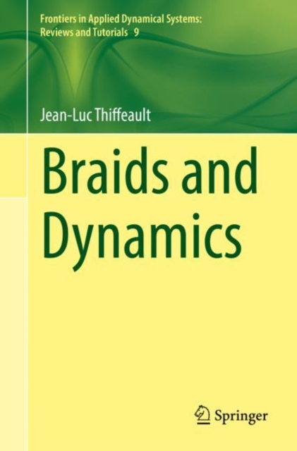 Braids and Dynamics, Paperback / softback Book