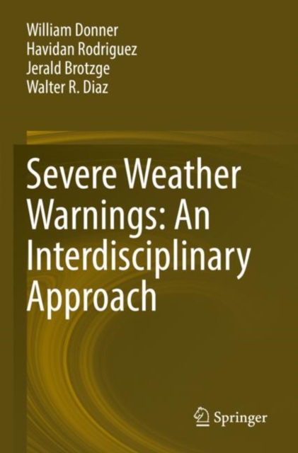 Severe Weather Warnings: An Interdisciplinary Approach, Paperback / softback Book