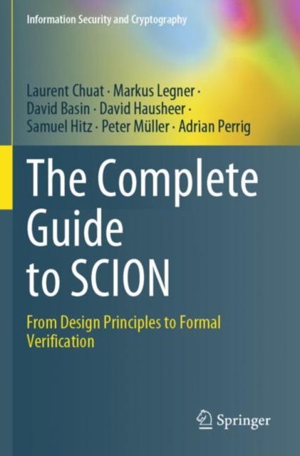 The Complete Guide to SCION : From Design Principles to Formal Verification, Paperback / softback Book