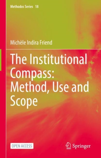 The Institutional Compass: Method, Use and Scope, Hardback Book