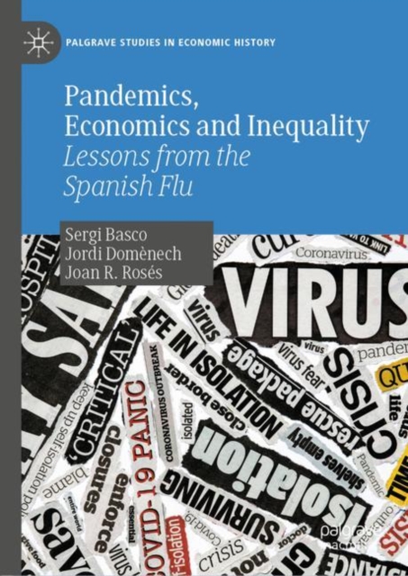 Pandemics, Economics and Inequality : Lessons from the Spanish Flu, Hardback Book