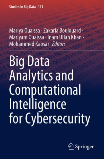 Big Data Analytics and Computational Intelligence for Cybersecurity, Paperback / softback Book