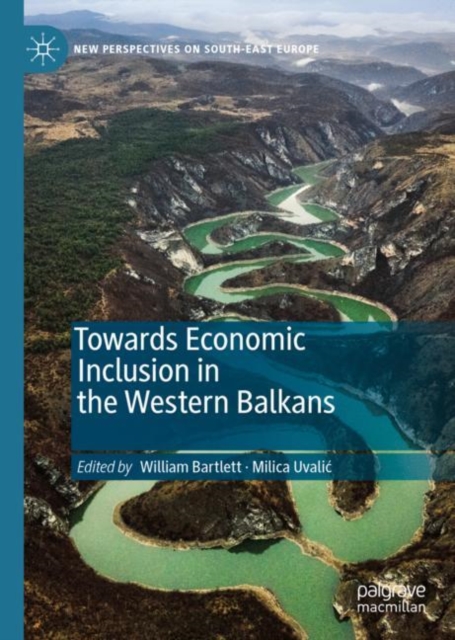 Towards Economic Inclusion in the Western Balkans, Hardback Book
