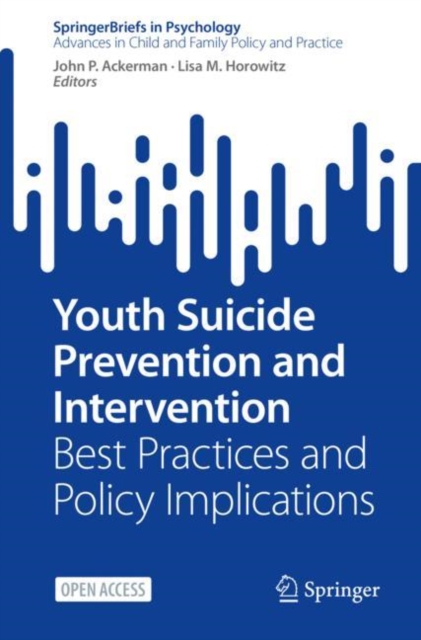 Youth Suicide Prevention and Intervention : Best Practices and Policy Implications, Paperback / softback Book