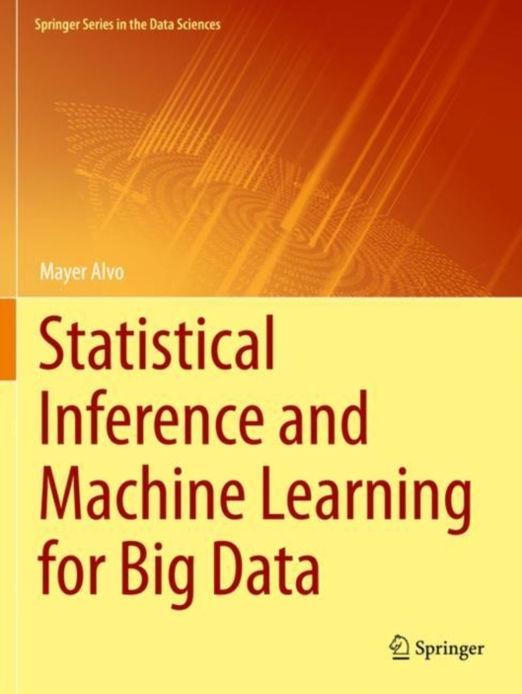 Statistical Inference and Machine Learning for Big Data, Paperback / softback Book