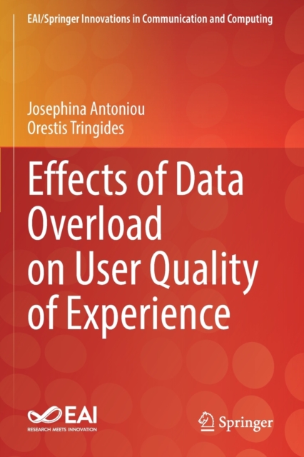 Effects of Data Overload on User Quality of Experience, Paperback / softback Book