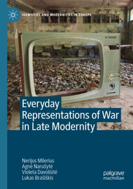 Everyday Representations of War in Late Modernity, Paperback / softback Book