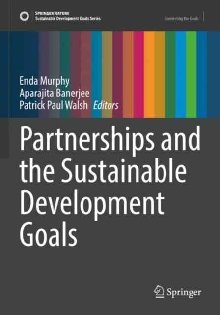 Partnerships and the Sustainable Development Goals, Paperback / softback Book