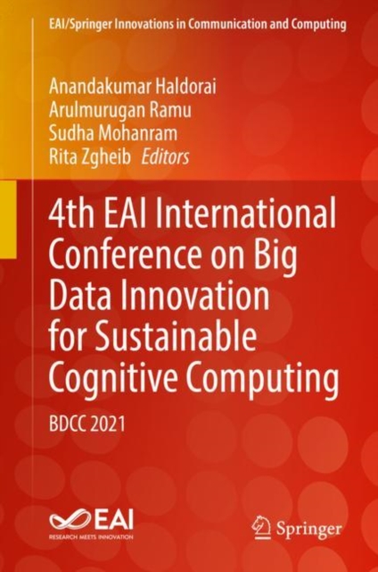 4th EAI International Conference on Big Data Innovation for Sustainable Cognitive Computing : BDCC 2021, Hardback Book