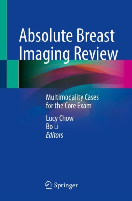 Absolute Breast Imaging Review : Multimodality Cases for the Core Exam, Paperback / softback Book