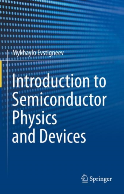 Introduction to Semiconductor Physics and Devices, Hardback Book