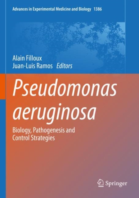 Pseudomonas aeruginosa : Biology, Pathogenesis and Control Strategies, Paperback / softback Book