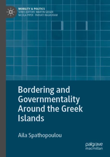 Bordering and Governmentality Around the Greek Islands, Paperback / softback Book