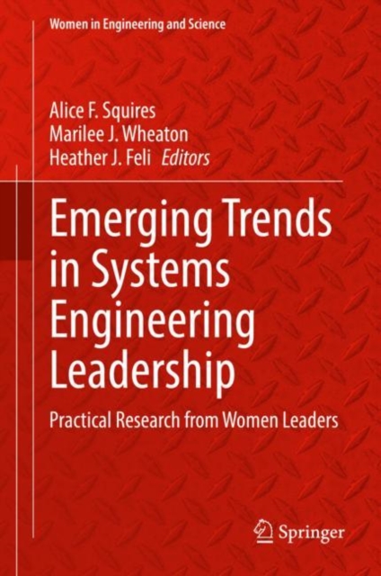 Emerging Trends in Systems Engineering Leadership : Practical Research from Women Leaders, Hardback Book