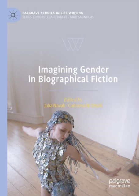 Imagining Gender in Biographical Fiction, Hardback Book