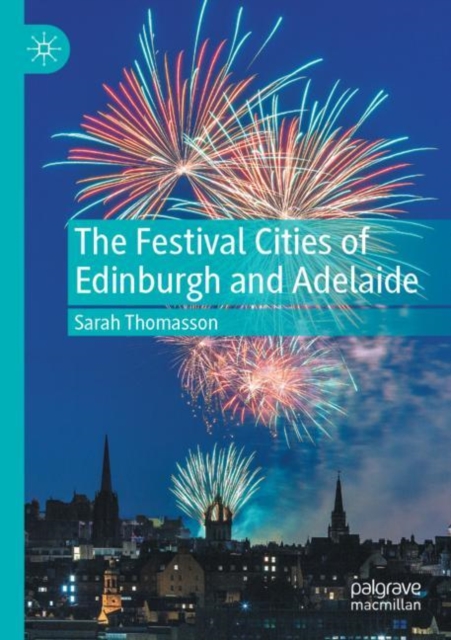 The Festival Cities of Edinburgh and Adelaide, Paperback / softback Book