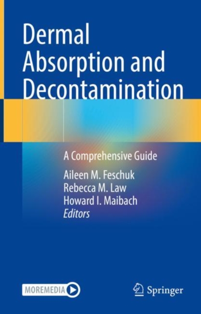 Dermal Absorption and Decontamination : A Comprehensive Guide, Hardback Book