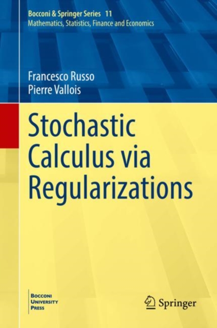 Stochastic Calculus via Regularizations, Hardback Book