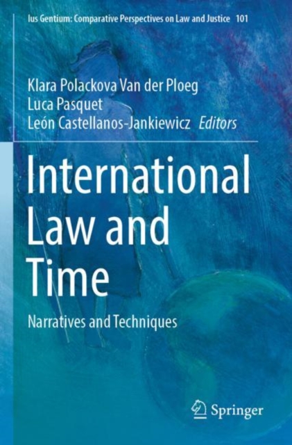 International Law and Time : Narratives and Techniques, Paperback / softback Book