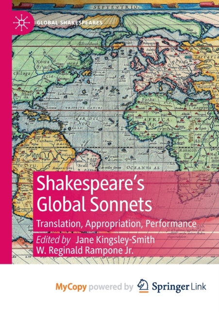 Shakespeare's Global Sonnets : Translation, Appropriation, Performance, Paperback Book