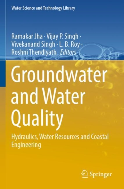 Groundwater and Water Quality : Hydraulics, Water Resources and Coastal Engineering, Paperback / softback Book