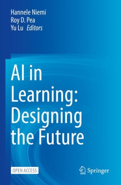 AI in Learning: Designing the Future, Paperback / softback Book