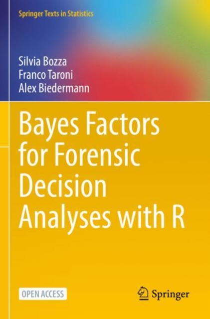 Bayes Factors for Forensic Decision Analyses with R, Paperback / softback Book
