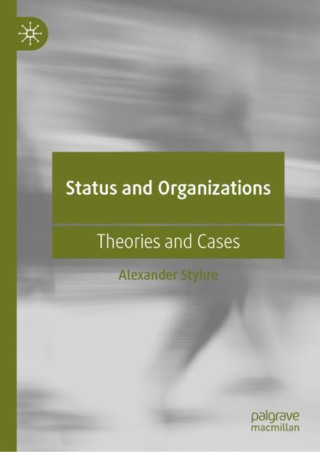 Status and Organizations : Theories and Cases, Hardback Book