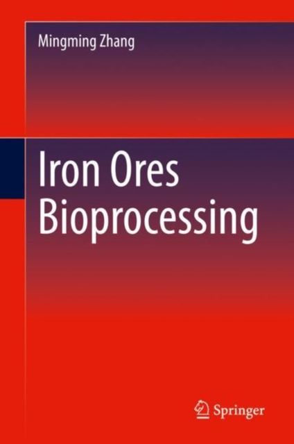 Iron Ores Bioprocessing, Hardback Book