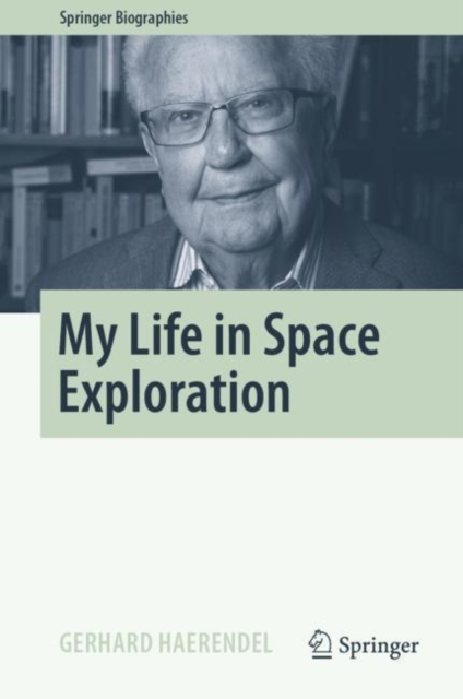 My Life in Space Exploration, Hardback Book