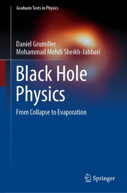 Black Hole Physics : From Collapse to Evaporation, Hardback Book