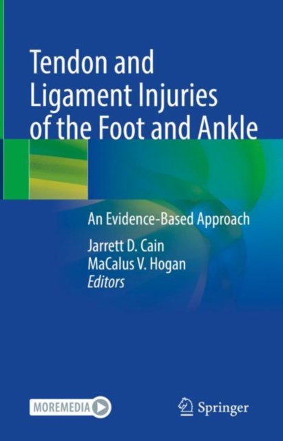 Tendon and Ligament Injuries of the Foot and Ankle : An Evidence-Based Approach, Hardback Book