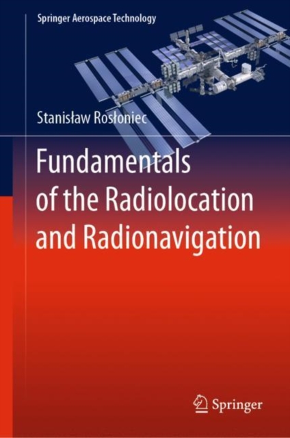 Fundamentals of the Radiolocation and Radionavigation, Hardback Book