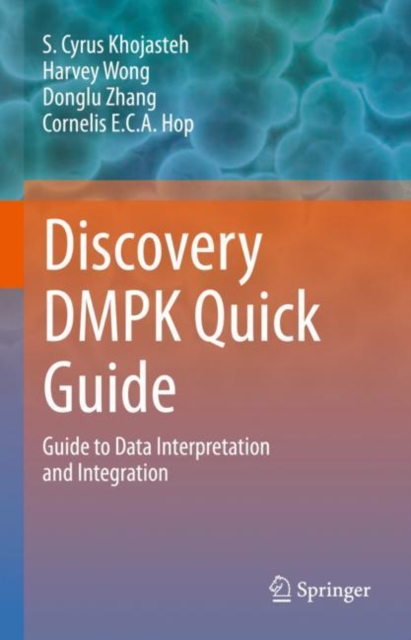 Discovery DMPK Quick Guide : Guide to Data Interpretation and integration, Hardback Book