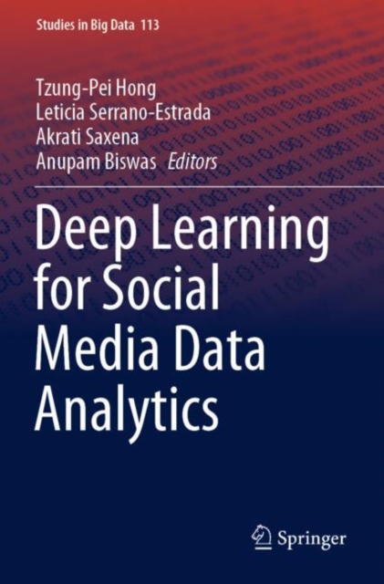 Deep Learning for Social Media Data Analytics, Paperback / softback Book