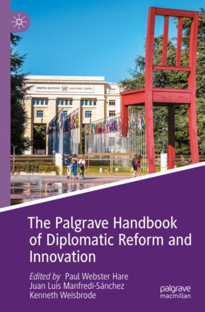 The Palgrave Handbook of Diplomatic Reform and Innovation, Paperback / softback Book