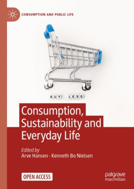Consumption, Sustainability and Everyday Life, Hardback Book