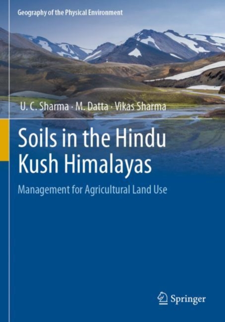 Soils in the Hindu Kush Himalayas : Management for Agricultural Land Use, Paperback / softback Book