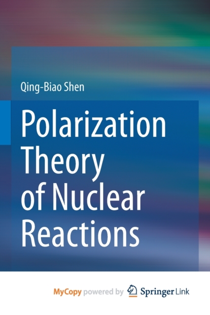 Polarization Theory of Nuclear Reactions, Paperback Book