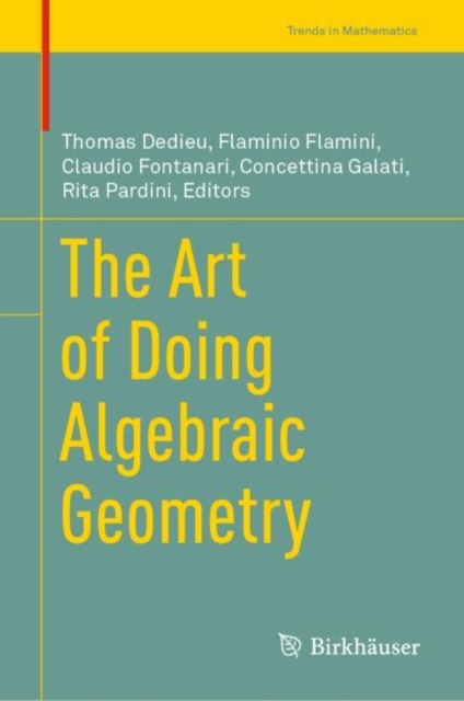The Art of Doing Algebraic Geometry, Hardback Book