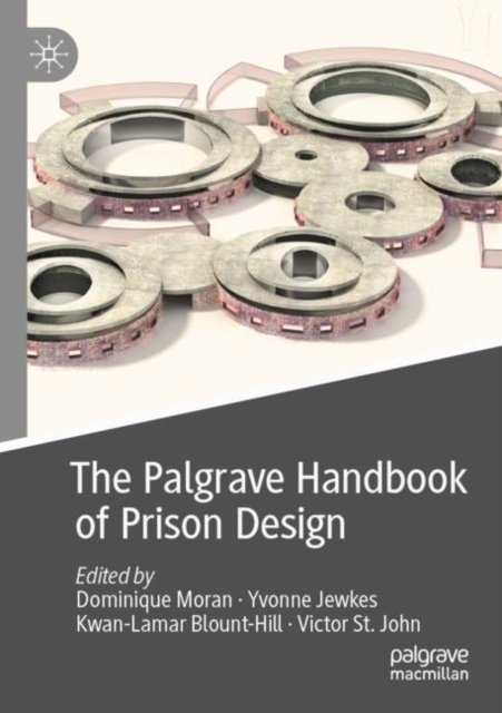 The Palgrave Handbook of Prison Design, Paperback / softback Book