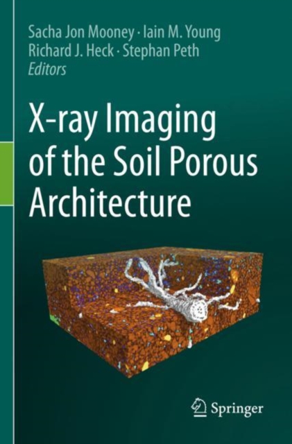 X-ray Imaging of the Soil Porous Architecture, Paperback / softback Book