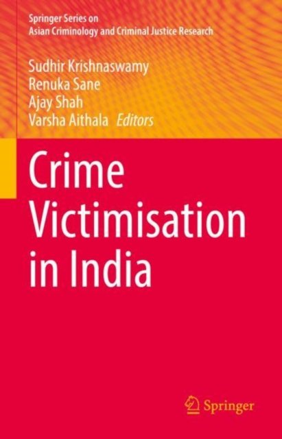 Crime Victimisation in India, Hardback Book