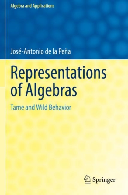 Representations of Algebras : Tame and Wild Behavior, Paperback / softback Book