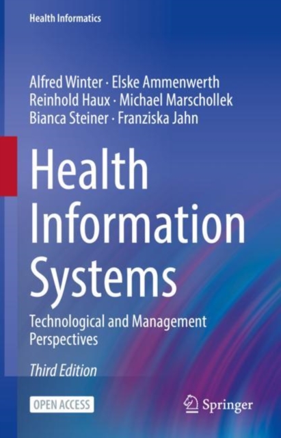 Health Information Systems : Technological and Management Perspectives, Hardback Book