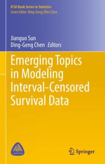 Emerging Topics in Modeling Interval-Censored Survival Data, Hardback Book