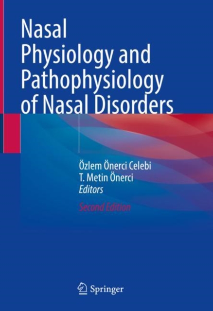 Nasal Physiology and Pathophysiology of Nasal Disorders, Hardback Book