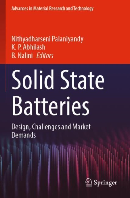Solid State Batteries : Design, Challenges and Market Demands, Paperback / softback Book